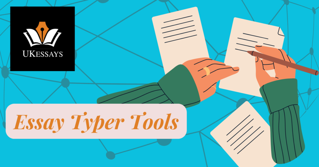 An essay typer tools breakdown from UKEssays.com