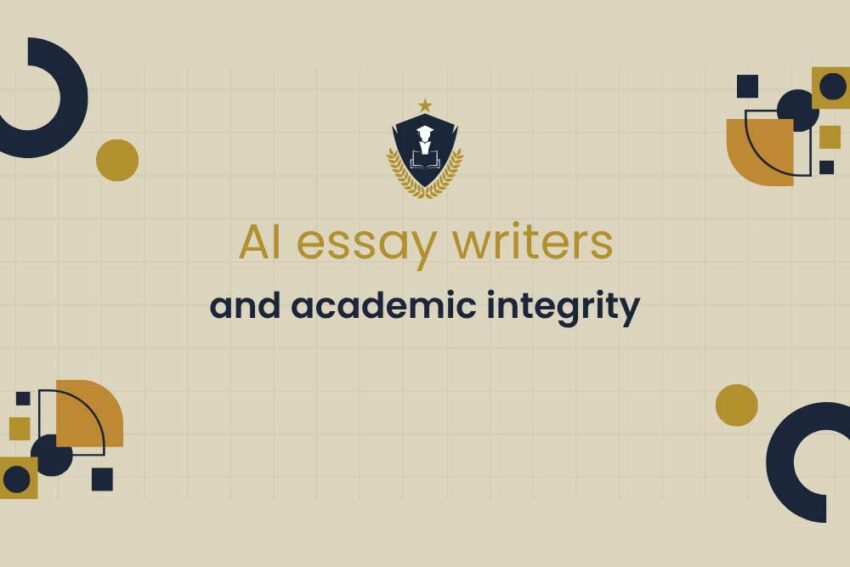 Ai essay writers and academic integrity